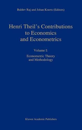 Henri Theil’s Contributions to Economics and Econometrics