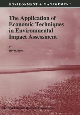 The Application of Economic Techniques in Environmental Impact Assessment
