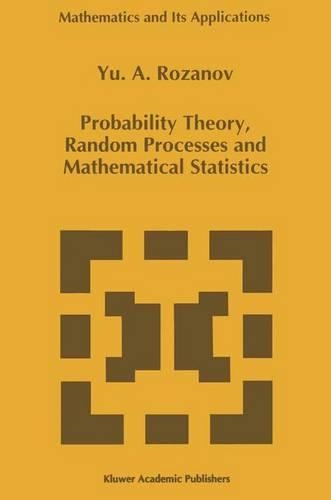 Probability Theory, Random Processes and Mathematical Statistics