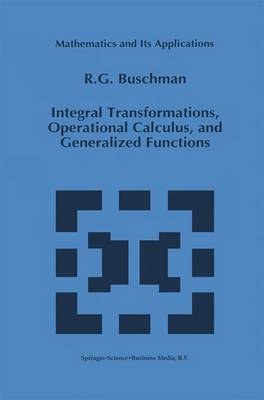 Integral Transformations, Operational Calculus, and Generalized Functions