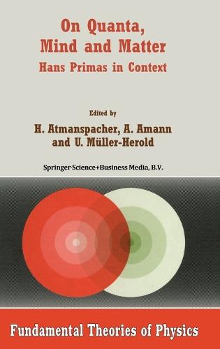 On Quanta, Mind and Matter