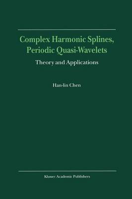 Complex Harmonic Splines, Periodic Quasi-Wavelets
