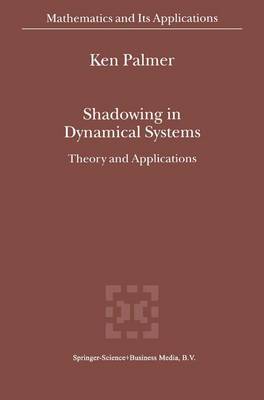 Shadowing in Dynamical Systems