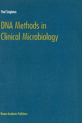 DNA Methods in Clinical Microbiology