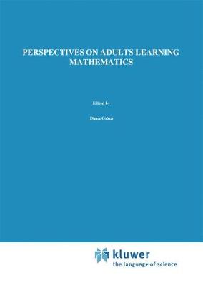 Perspectives on Adults Learning Mathematics