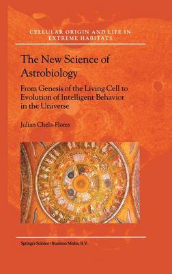 The New Science of Astrobiology