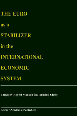The Euro as a Stabilizer in the International Economic System