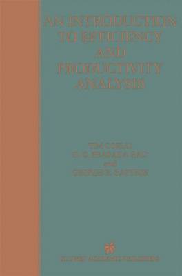 An Introduction to Efficiency and Productivity Analysis