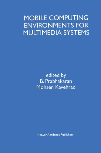 Mobile Computing Environments for Multimedia Systems