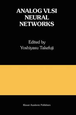 Analog VLSI Neural Networks