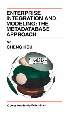 Enterprise Integration and Modeling: The Metadatabase Approach
