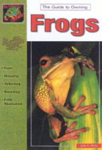 The Guide to Owning Frogs