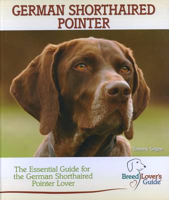 German Shorthaired Pointer (Breed Lover's Guide)