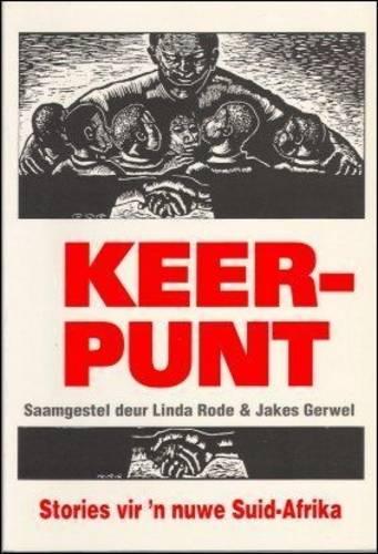 Keerpunt - Nuwe Stories Vir 'n Nuwe Suid-Afrika