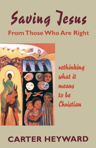 Saving Jesus from Those Who Are Right