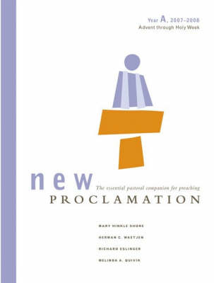 New Proclamation: Advent to Holy Week Year A, 2007-2008