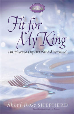 Fit for My King