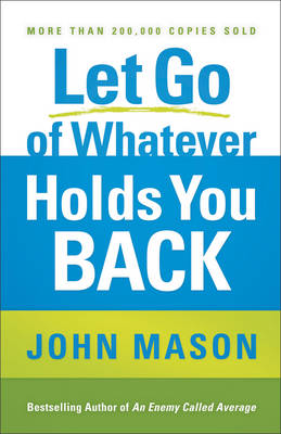 Let Go of Whatever Holds You Back