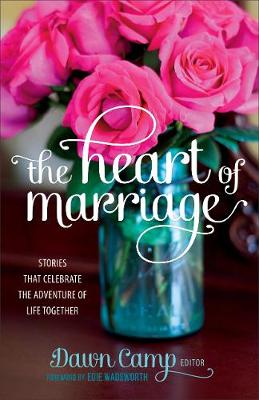 The Heart of Marriage