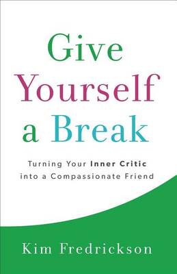 Give Yourself a Break