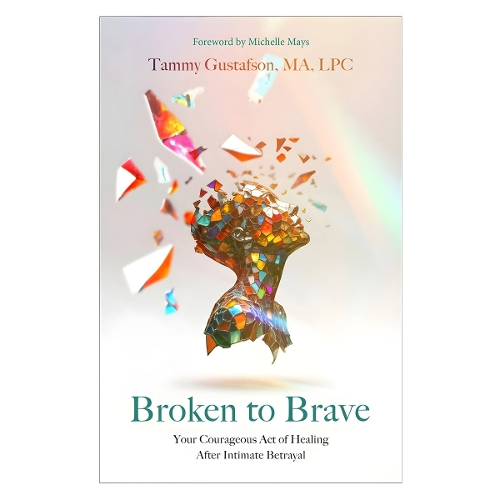 Broken to Brave