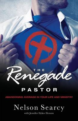 The Renegade Pastor