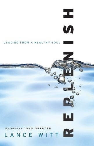 Replenish – Leading from a Healthy Soul