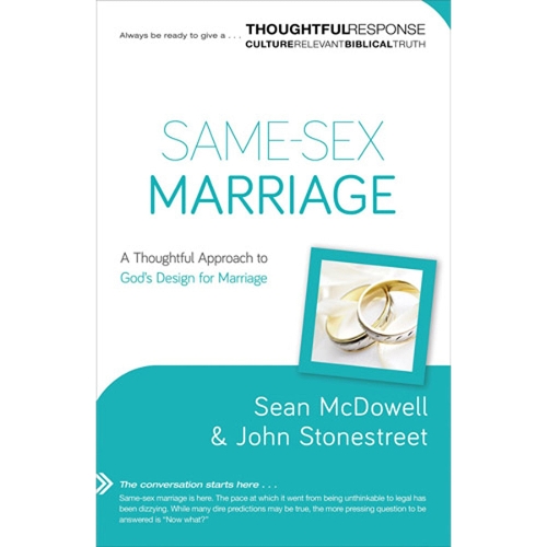 Same–Sex Marriage – A Thoughtful Approach to God`s Design for Marriage