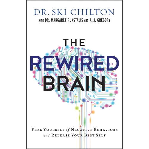 The ReWired Brain – Free Yourself of Negative Behaviors and Release Your Best Self