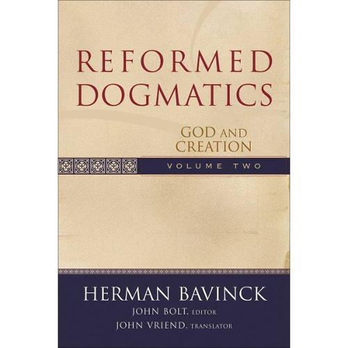 Reformed Dogmatics – God and Creation