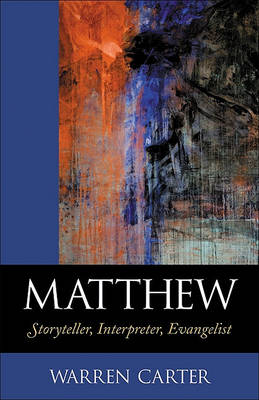 Matthew – Storyteller, Interpreter, Evangelist