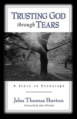 Trusting God through Tears