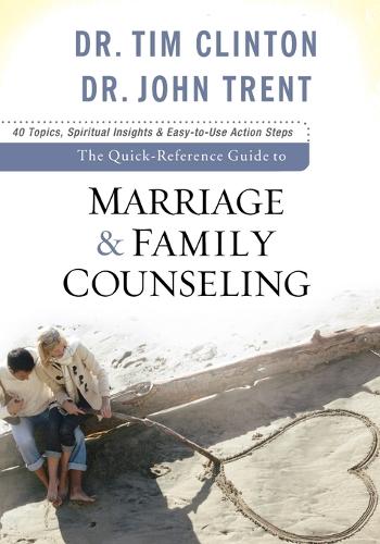 The Quick–Reference Guide to Marriage & Family Counseling