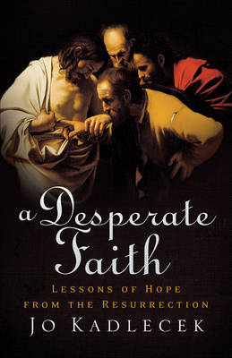 A Desperate Faith