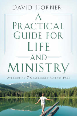 A Practical Guide for Life and Ministry