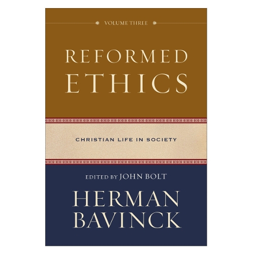 Reformed Ethics, Volume 3