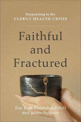 Faithful and Fractured – Responding to the Clergy Health Crisis