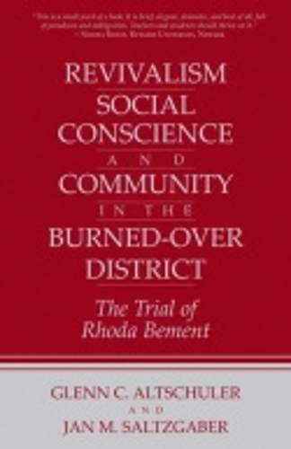 Revivalism, Social Conscience, and Community in the Burned-Over District