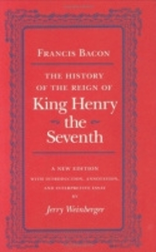 The History of the Reign of King Henry the Seventh