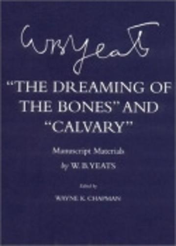 The Dreaming of the Bones" and "Calvary"