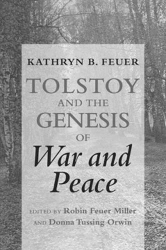 Tolstoy and the Genesis of "War and Peace"