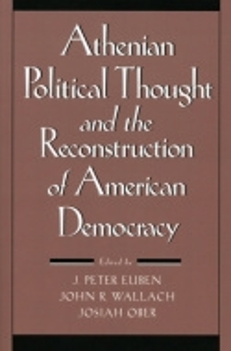 Athenian Political Thought and the Reconstitution of American Democracy