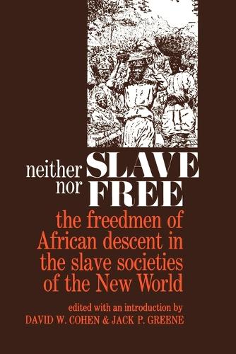 Neither Slave nor Free