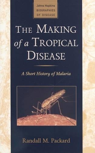 The Making of a Tropical Disease