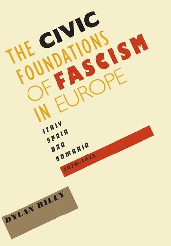 The Civic Foundations of Fascism in Europe