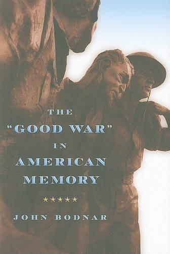 The "Good War" in American Memory