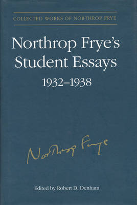 Northrop Frye's Student Essays, 1932-1938