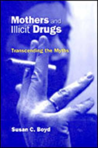 Mothers and Illicit Drugs