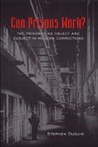 Can Prisons Work?