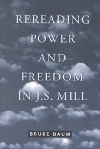 Rereading Power and Freedom in J.S. Mill
